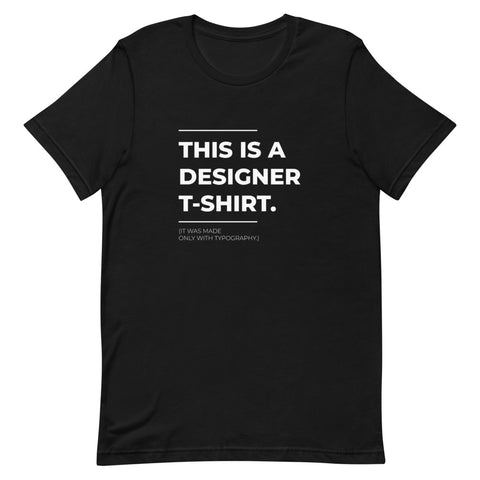 "Designer Shirt" Short-Sleeve Unisex T-Shirt