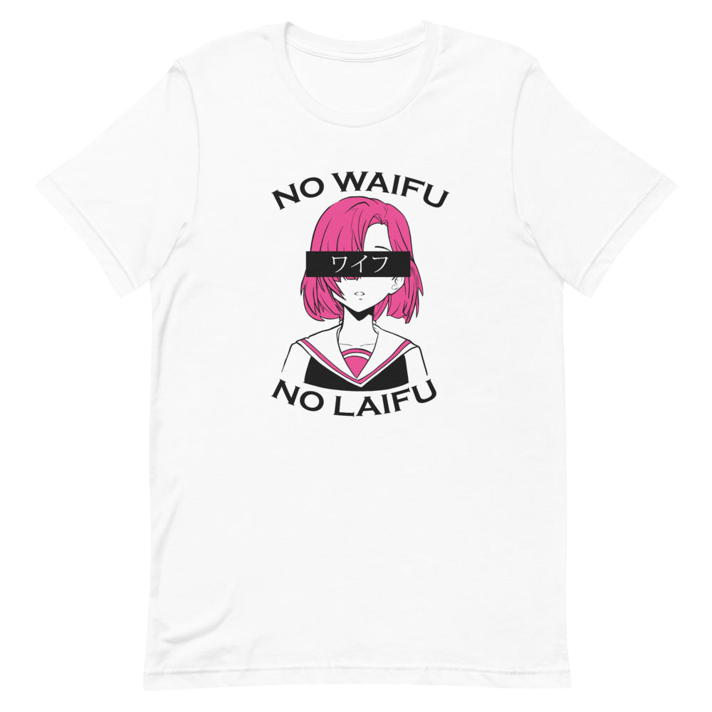 "No Waifu No Laifu" Short-Sleeve Unisex T-Shirt